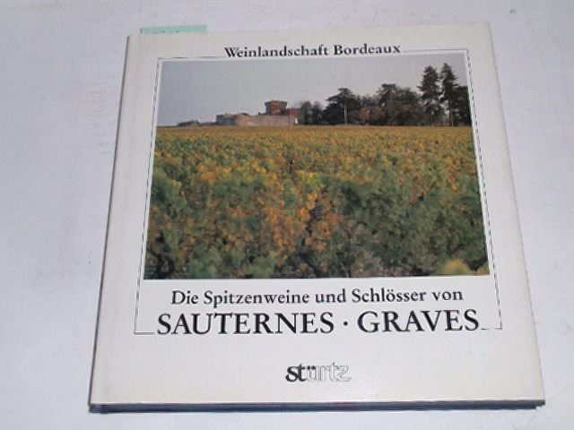 Die Spitzenweine und Schlösser von Sauternes und Graves. Weinlandschaft Bordeaux