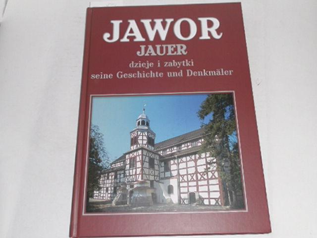 Jawor - Jauer ; polnisch - deutsch. dzieje i zabytki - seine Geschichte und Denkmäler - Grynszpan, Anna