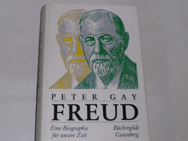 Freud, Eine Biographie für unsere Zeit - Büchergilde Gutenberg