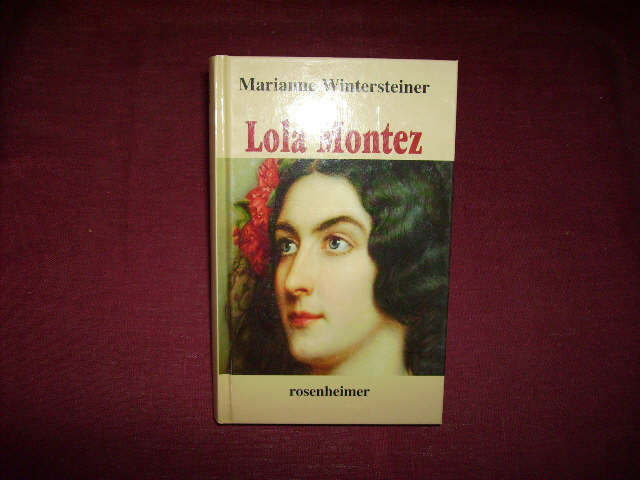 Lola Montez. Romanbiographie