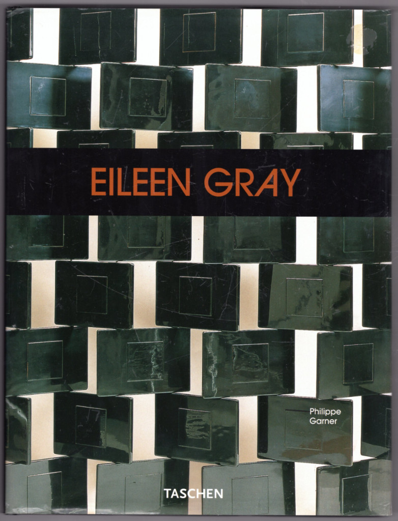 Eileen Gray: Design and Architecture, 1878-1976 (ANCIENS TITRES - AD) - Garner, Philippe
