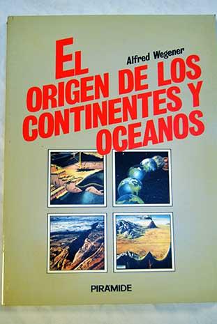 El origen de los continentes y oceanos