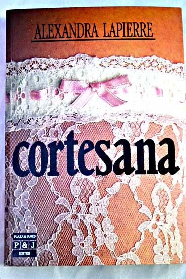 Cortesana - Lapierre, Alexandra