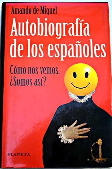 18350153725 - Autobiografía de los Españoles. Así nos vemos, ¿así somos (Amando de Miguel) - (Audiolibro Voz Humana)
