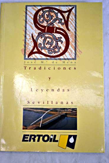 Tradiciones y leyendas Sevillanas - Mena, José María de