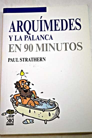 Arquímedes y la palanca - Strathern, Paul