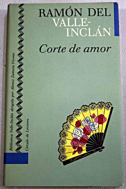 Corte de amor: florilegio de honestas y nobles damas