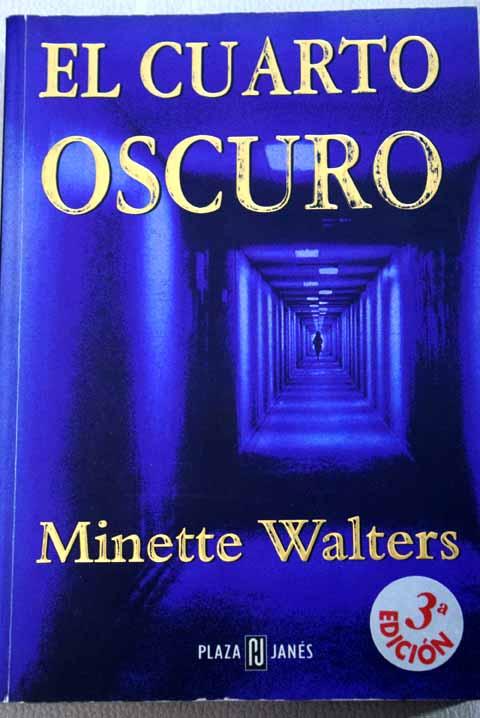 El cuarto oscuro de Walters, Minette: Plaza & Janés. 9788401327094 ... El cuarto oscuro de Walters, Minette: Plaza & Janés. 9788401327094 ...