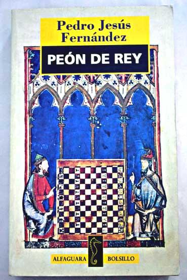 Peón de rey - Fernández, Pedro Jesús