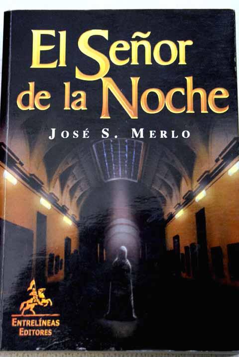 El señor de la noche - Merlo, José S.