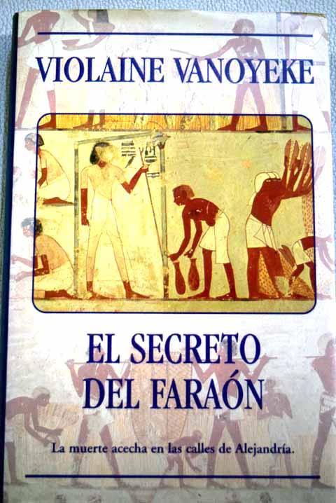 El secreto del faraón - Vanoyeke, Violaine