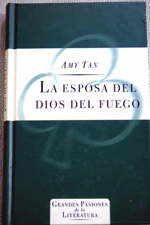 La esposa del dios del fuego - Tan, Amy