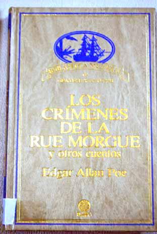Los crímenes de la rue Morgue y otros cuentos - Poe, Edgar Allan