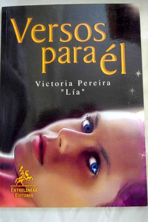 Versos para él - Pereira, Victoria