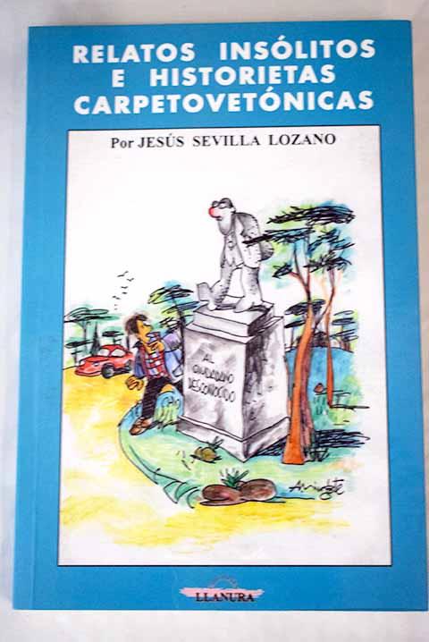 Relatos insólitos e historietas carpetovetónicas - Sevilla Lozano, Jesús