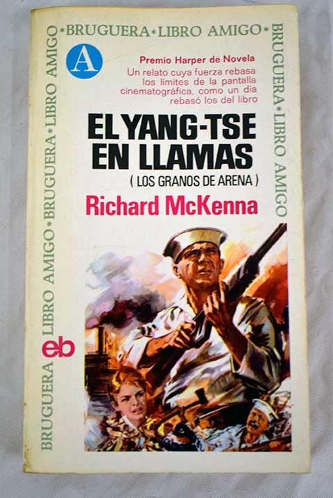 El Yang-Tse en llamas (Los granos de arena) - McKenna, Richard