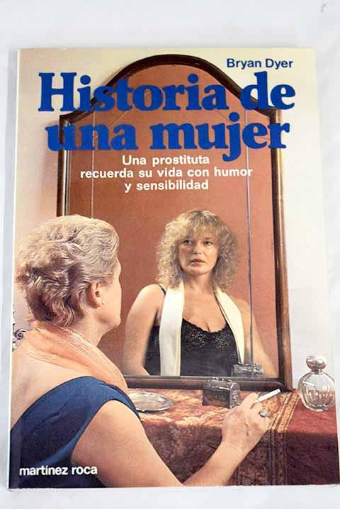 Historia de una mujer - Dyer, Brian