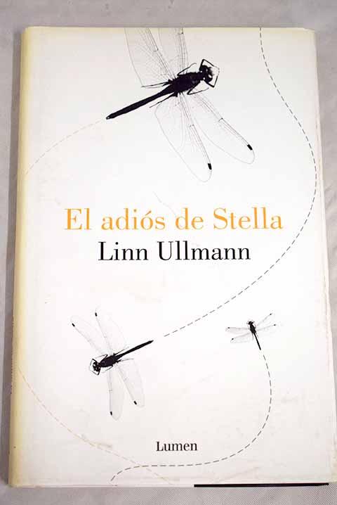 Resultado de imagen de fotos de “El adiós de Stella” de Linn Ullmann