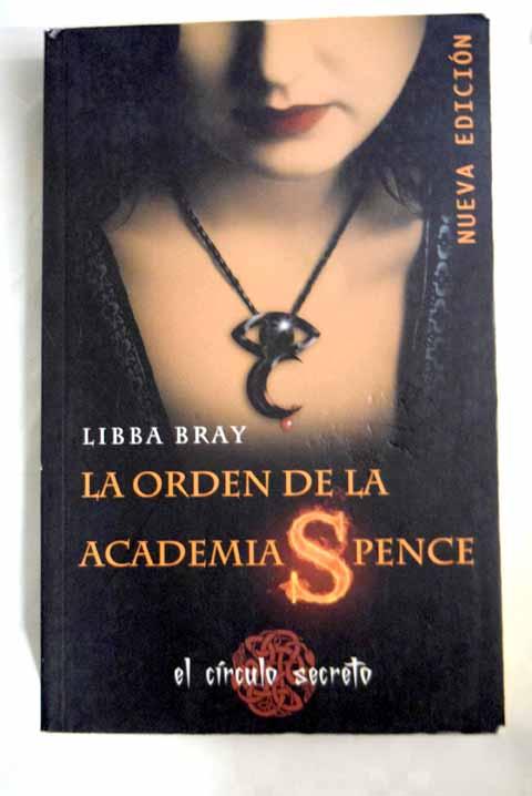 La Orden de la Academia Spence - Bray, Libba