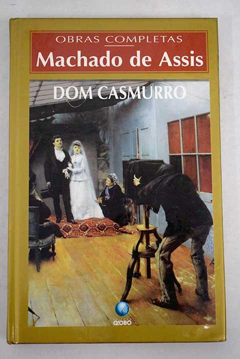 Dom Casmurro - Machado de Assis, J. M.