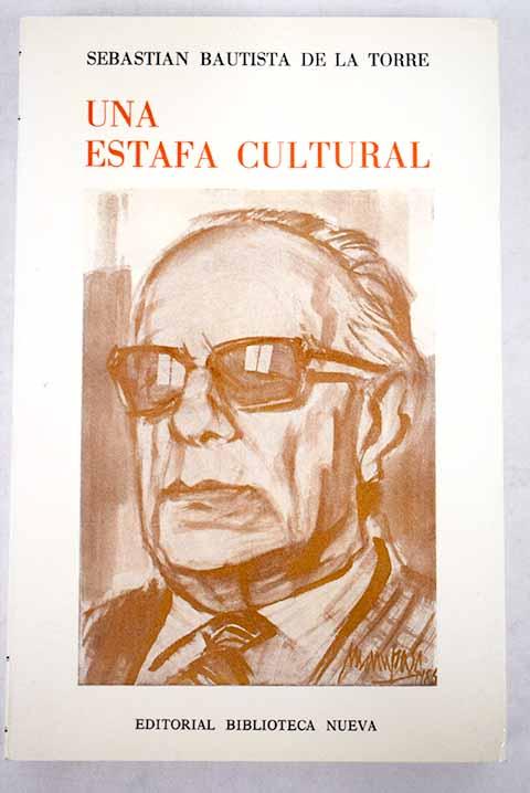 Una estafa cultural - Torre, Sebastián Bautista de la