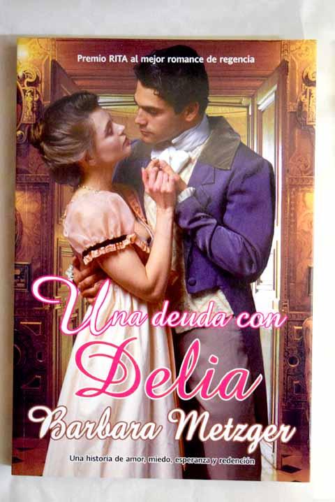 Una deuda con Delia - Metzger, Barbara