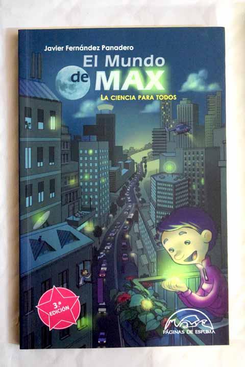 Resultado de imagen de El mundo de Max Autor: Javier Fernández Panadero