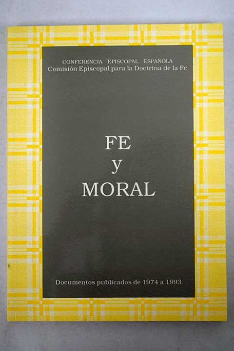 Fe y moral: documentos publicados de 1974 a 1993