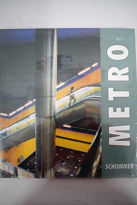 Metro - Schommer, Alberto