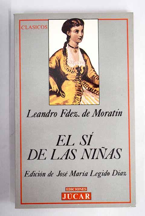 El sí de las niñas - Fernández de Moratín, Leandro