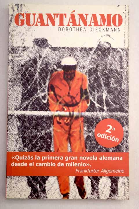 Guantánamo - Dieckmann, Dorothea