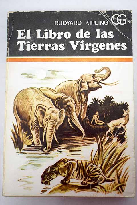 El libro de las tierras vírgenes - Kipling, Rudyard