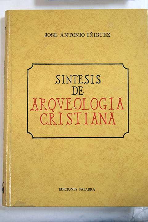 SÃ­ntesis de arqueologÃ­a cristiana - ÃÃ±iguez, JosÃ© Antonio