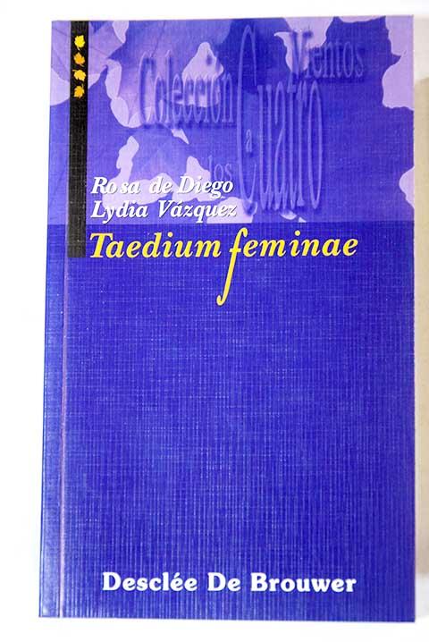 Taedium feminae - Diego, Rosa de