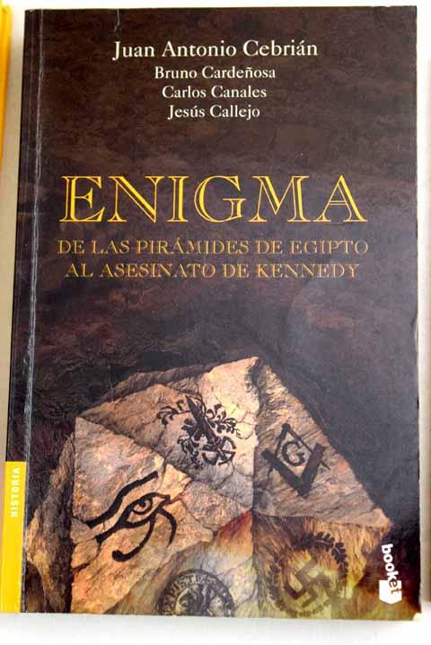 Enigma: de las pirámides de Egipto al asesinato de Kennedy