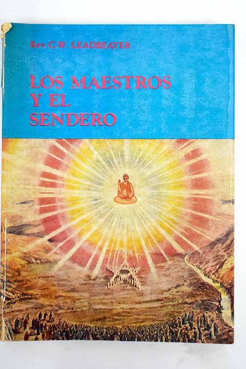 Los maestros y el sendero - Leadbeater, C. W.