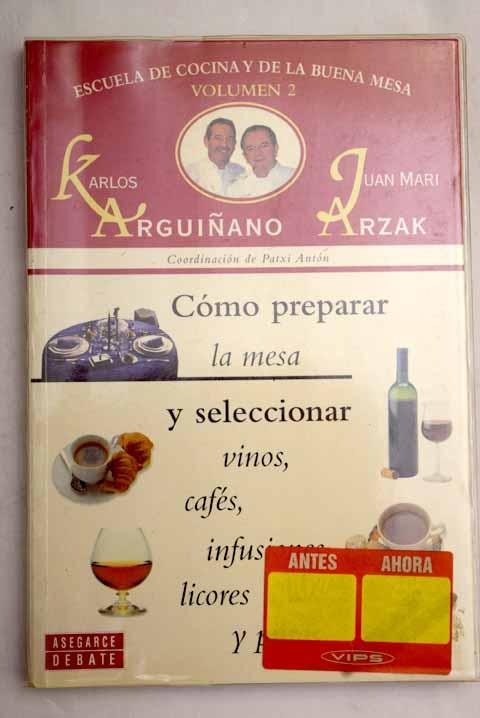 Escuela de cocina y de la buena mesa, tomo 2. Cómo preparar la mesa ... Escuela de cocina y de la buena mesa, tomo 2. Cómo preparar la mesa ...