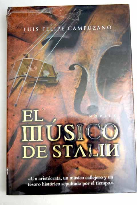 El músico de Stalin - Campuzano, Luis Felipe