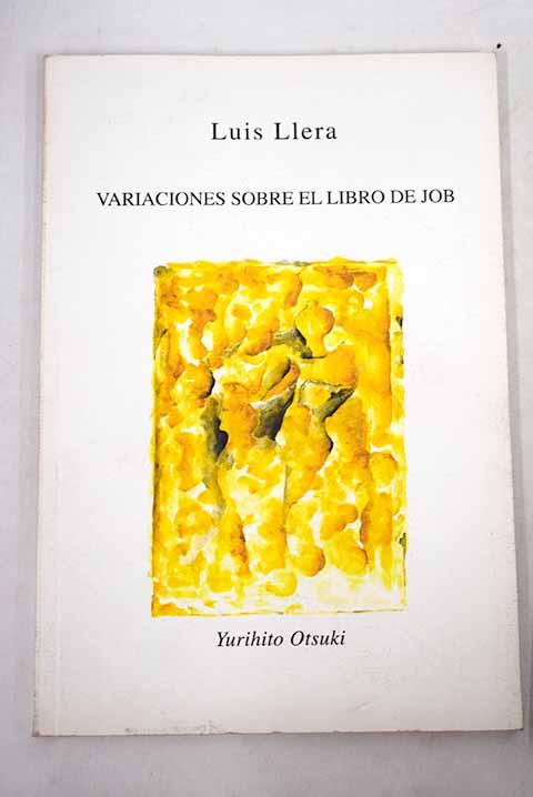 Variaciones sobre el libro de Job - Llera, Luis