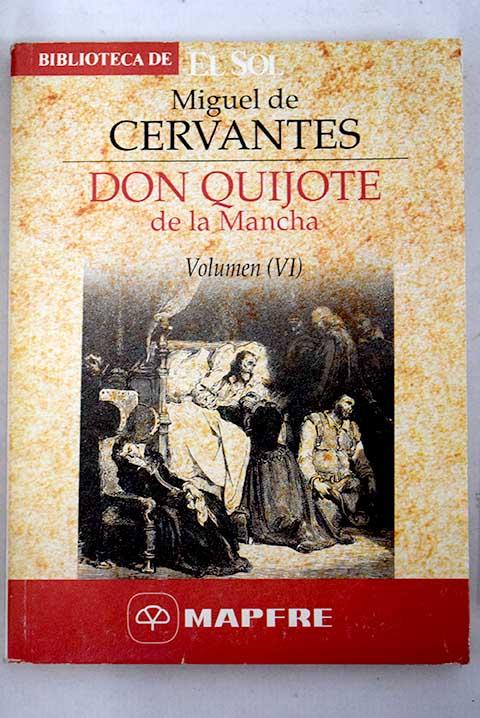 Don Quijote de la Mancha. Volumen (VI)