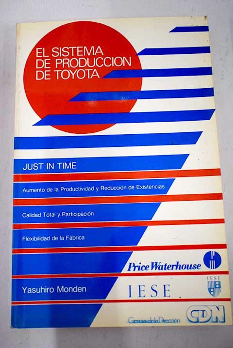 El sistema de producción de Toyota - Yasuhiro Monden