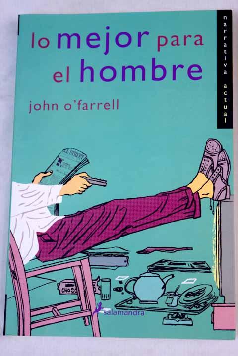 Lo mejor para el hombre - O'Farrell, John