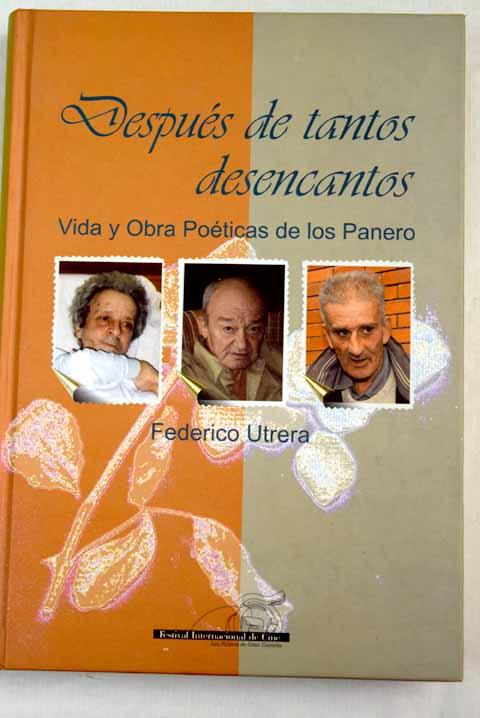 Después de tantos desencantos: vida y obra poéticas de los Panero - Utrera, Federico