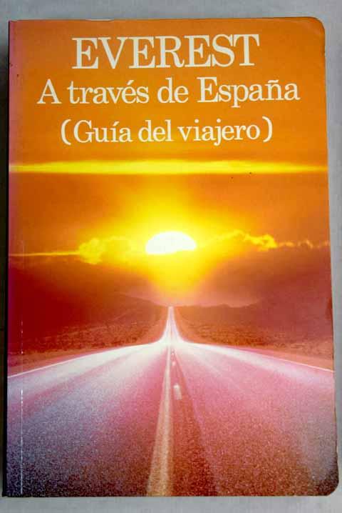 España: guía del viajero - Montes Fernández, Miguel Ángel