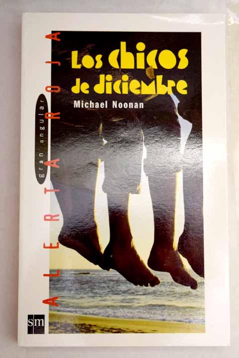 Los chicos de diciembre - Noonan, Michael