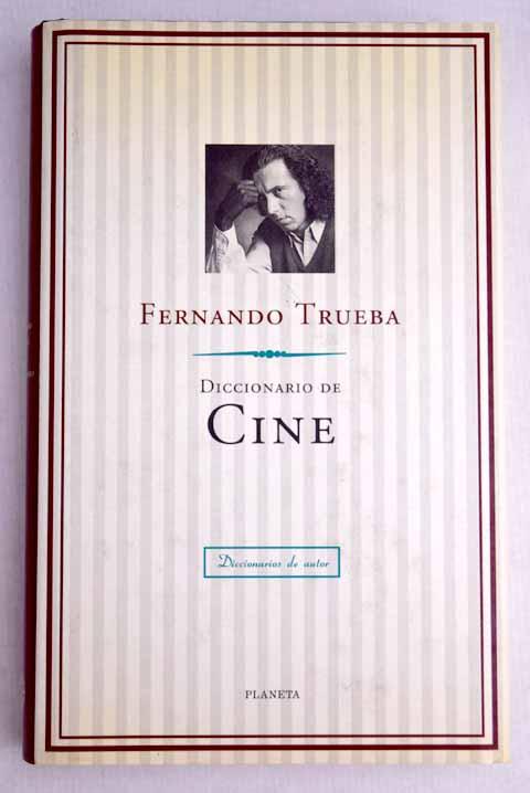 Diccionario de cine - Trueba, Fernando