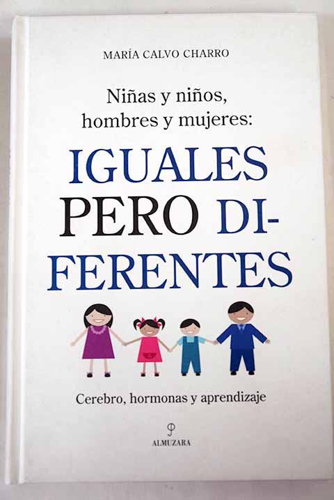 Iguales pero diferentes: Cerebro, hormonas y aprendizaje (Sociedad Actual (almuzara))