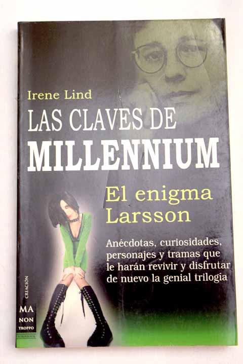 Las claves de Millennium: el enigma Larsson - Lind, Irene