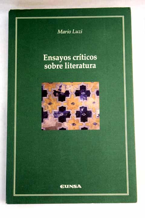 Ensayos críticos sobre literatura - Luzi, Mario