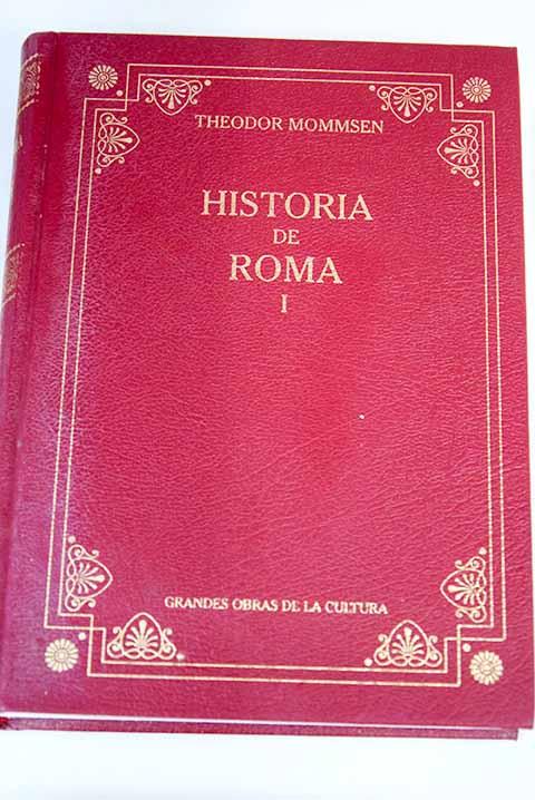 Historia de Roma, tomo I - Mommsen, Theodor